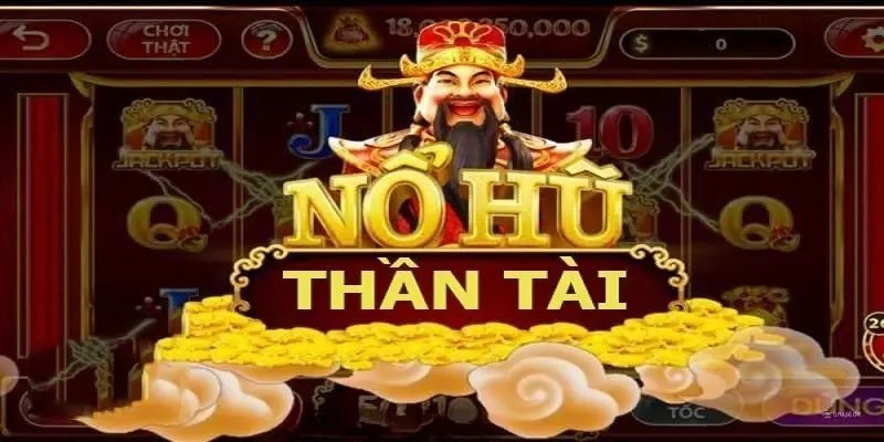 Nổ hũ thần tài