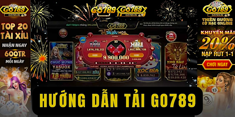 Cách thức thực hiện truy cập chơi game đổi thưởng và tải Go789