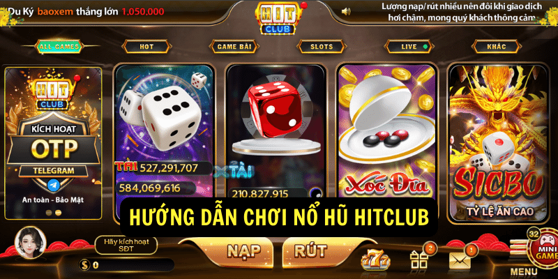 Nổ hũ HITCLUB là gì?